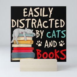 Easily distracted by cats and books reader gifts Mini Art Print