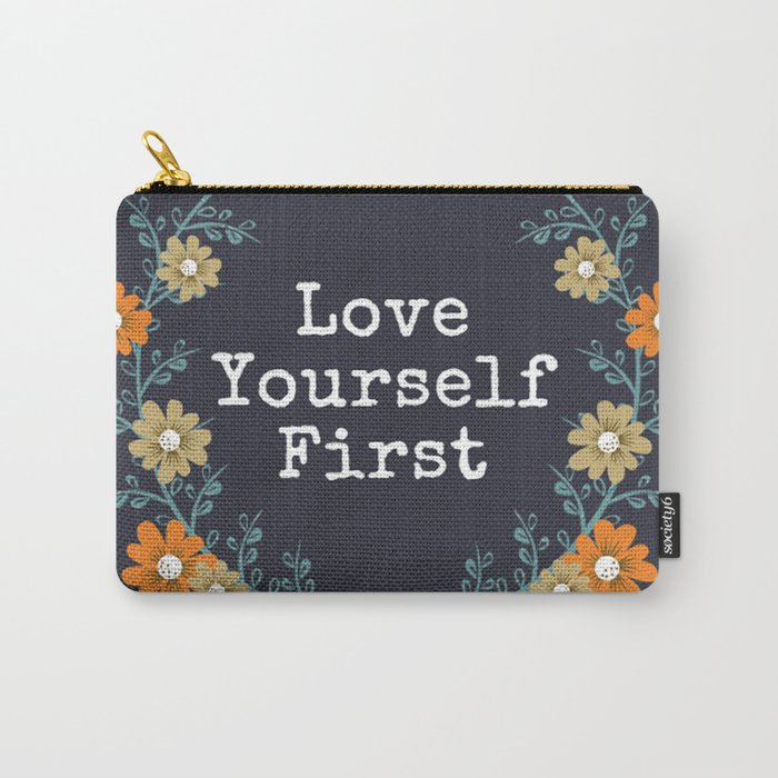 Love Yourself First Quotes Amazing Love Yourself First Quote CarryAll Pouch By Seesantana Society48 Love Yourself First Quotes Amazing Love Yourself First Quote CarryAll Pouch By Seesantana Society48