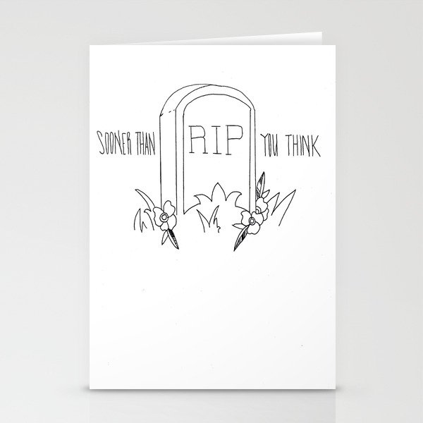 Sooner Than You Think Stationery Cards