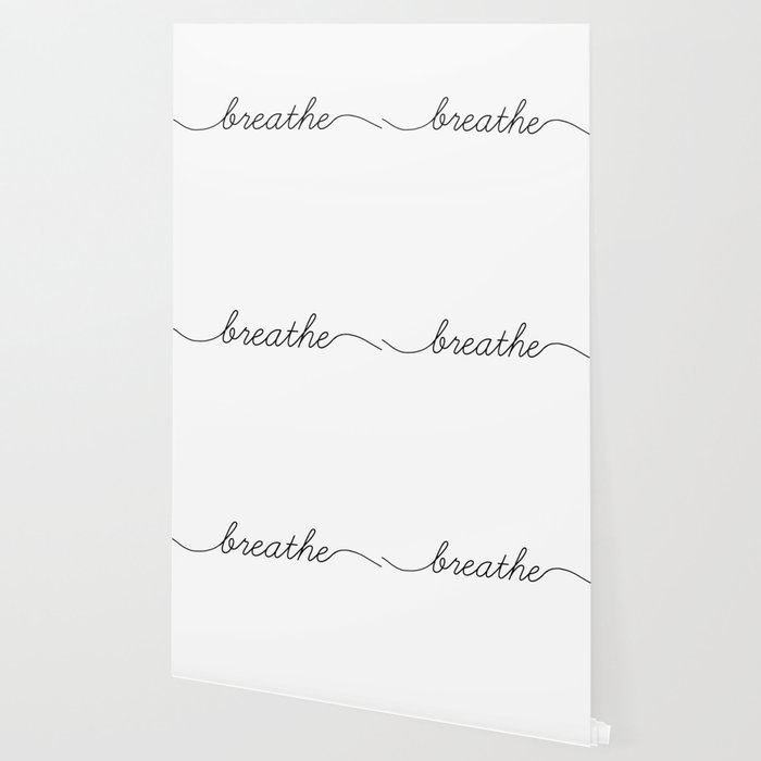 Breathe Wallpaper By Blackandwhitetype Society6
