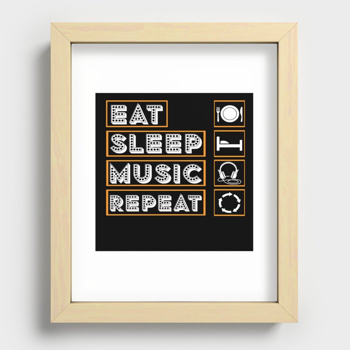 EAT SLEEP MUSIC REPEAT FUNNY Recessed Framed Print