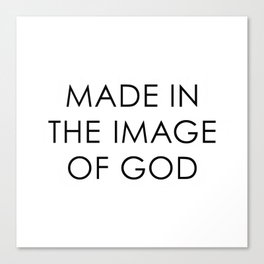 Made in the image of God Canvas Print