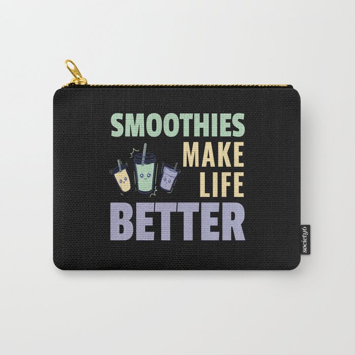 Smoothies Make Life Better Fruity Carry-All Pouch