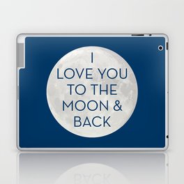 Love You to the Moon and Back - Navy Blue Laptop & iPad Skin