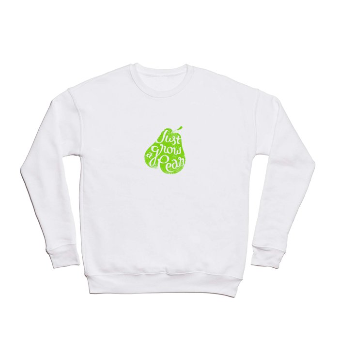 Grow a Pear Crewneck Sweatshirt