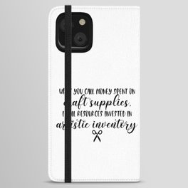 Funny Crafting Quote iPhone Wallet Case