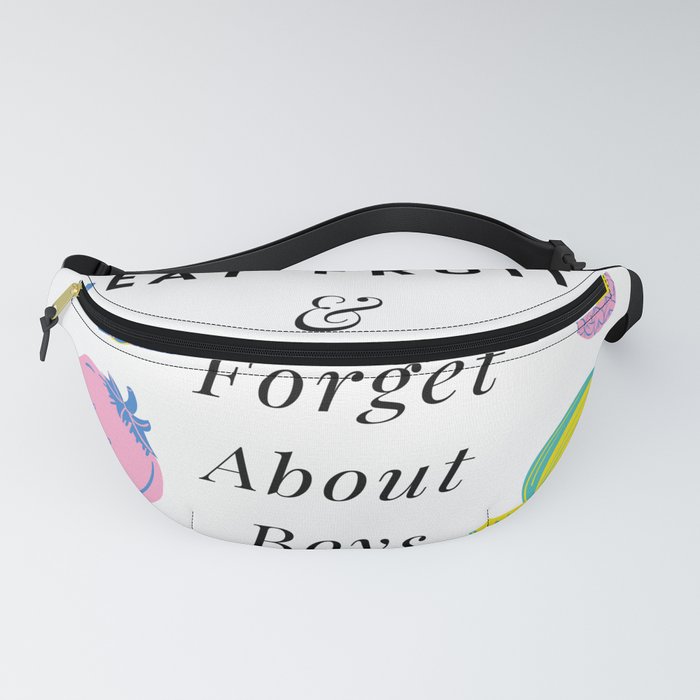Eat Fruit And Forget About Boys Funny Pastel Fanny Pack