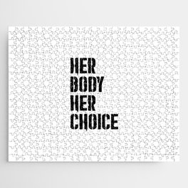 Her body her choice Jigsaw Puzzle