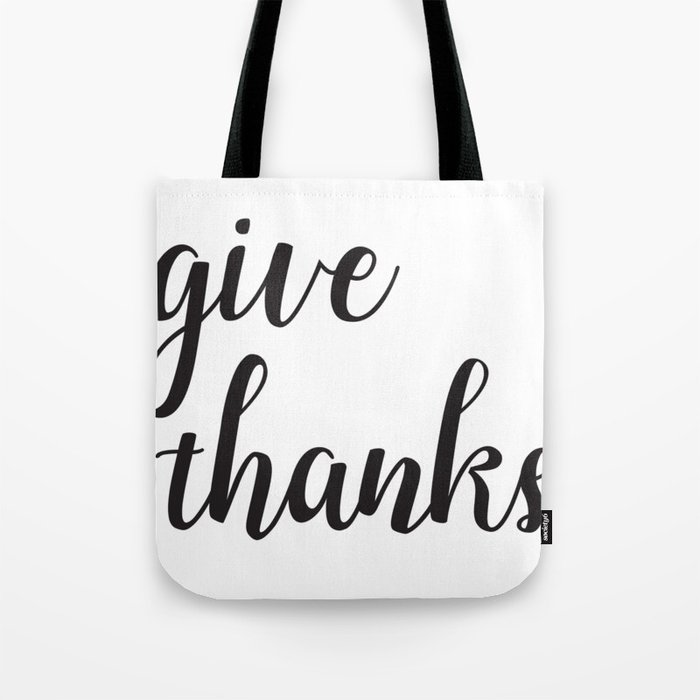 Give Thanks Black Lettering Design Tote Bag
