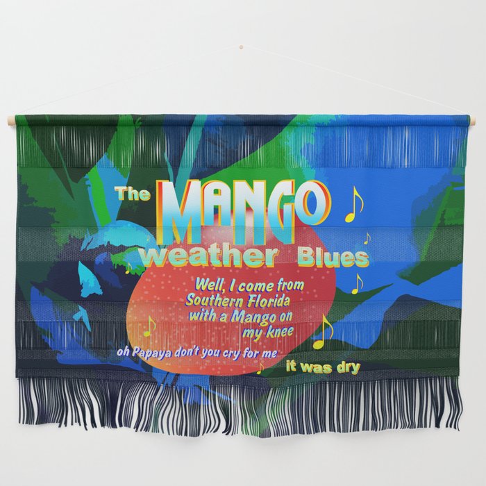 MANGO WEATHER BLUES Wall Hanging