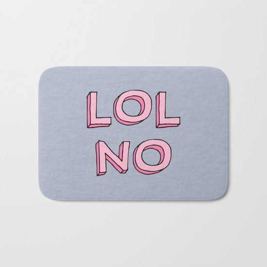 LOL NO Bath Mat