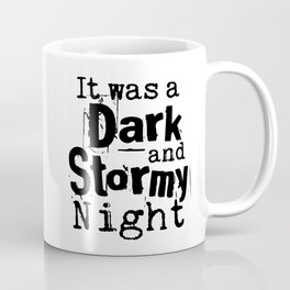 It Was a Dark and Stormy Night Coffee Mug