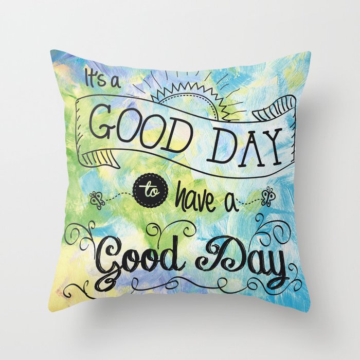 It's a Colorful Good Day by Jan Marvin Throw Pillow