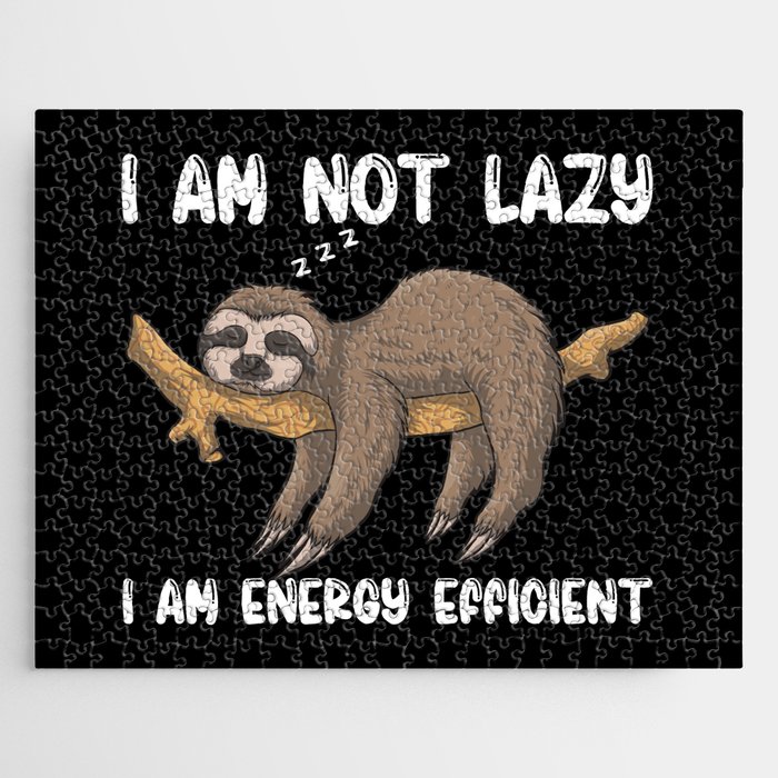 I Am Not Lazy I Am Energy Efficient Jigsaw Puzzle