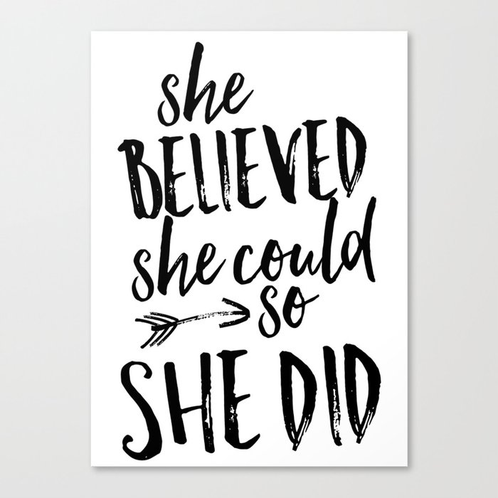 She Believed Could So Did Canvas Print By Thecrownprints She Believed Could So Did Canvas Print