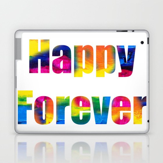 Happy Forever Laptop & iPad Skin