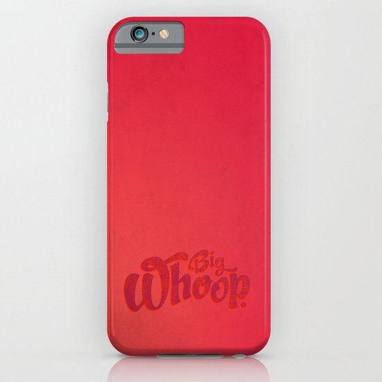 Big Whoop iPhone & iPod Case