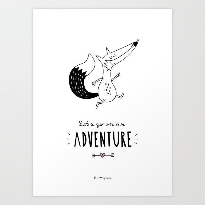 Let's Go On An Adventure Art Print