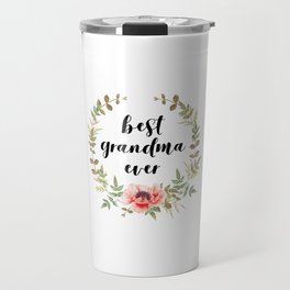 Best Grandma Ever Travel Mug