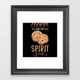 Cookies are my spirit food Framed Art Print
