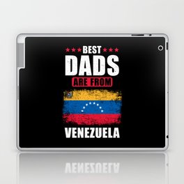 Best Dads are From Venzuela Laptop Skin