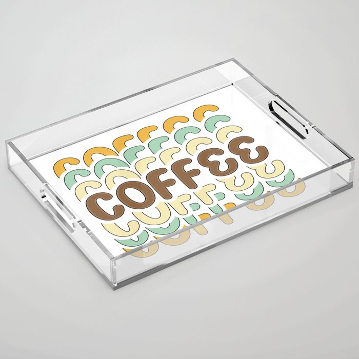 Coffee coffee coffee Acrylic Tray