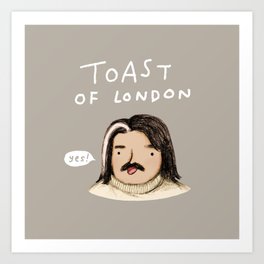 Toast of London Art Print