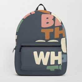 What's The Best That Could Happen Backpack | Inspirational, Quotes, Typography, Color, Positive, Pastel, Motivational, Colorful, Positivity, Lettering 