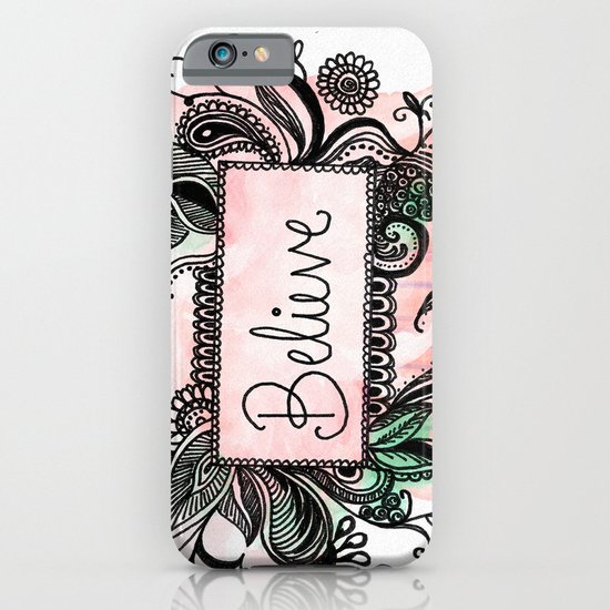 Believe iPhone & iPod Case