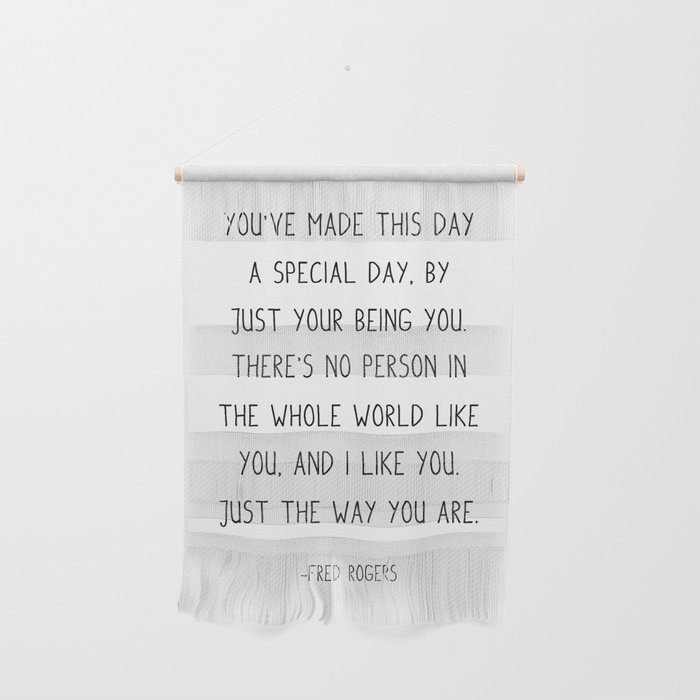 You've made this day a special day, Wall Hanging