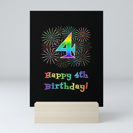 [ Thumbnail: 4th Birthday - Fun Rainbow Spectrum Gradient Pattern Text, Bursting Fireworks Inspired Background Mini Art Print ]