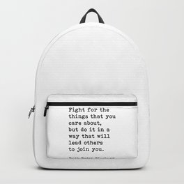 Fight For The Things That You Care About Ruth Bader Ginsburg Quote Backpack | Motivational Quote, Ginsburg, Inspirational, Equality, Feminist, Ruth Bader Ginsburg, Typography, Motivation, Quotes, Life 