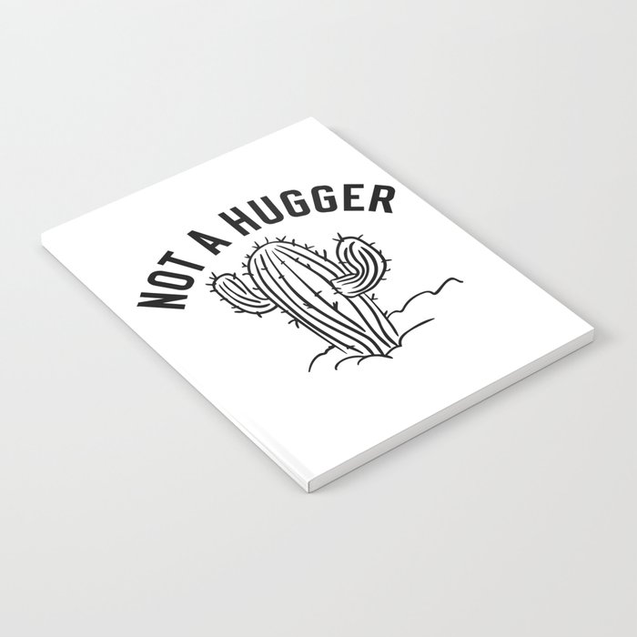 Not A Hugger Funny Cactus Notebook