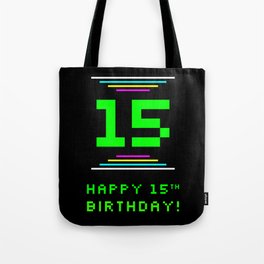 [ Thumbnail: 15th Birthday - Nerdy Geeky Pixelated 8-Bit Computing Graphics Inspired Look Tote Bag ]