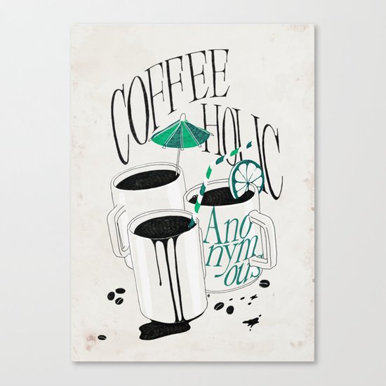 Us And Them: Coffeeholic Anonymous. Canvas Print