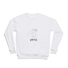 Penis  Crewneck Sweatshirt