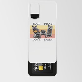 EAT PRAY LOVE TRASH Android Card Case