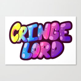 cringe lord Canvas Print