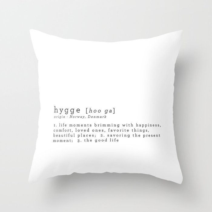 THE MEANING OF HYGGE Throw Pillow By Theartoflivinghygge Society40 Impressive Pillow Insert Meaning THE MEANING OF HYGGE Throw Pillow By Theartoflivinghygge Society40 Impressive Pillow Insert Meaning