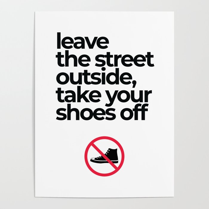 Take Your Shoes Off Quotes Collection Poster by Hypearts Creative