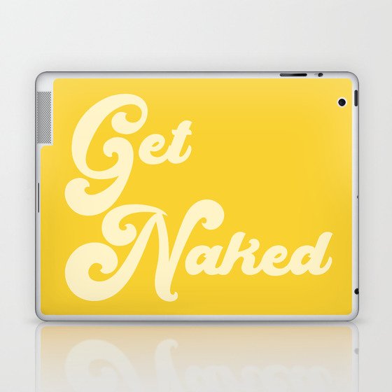 Get Naked in Yellow Laptop & iPad Skin