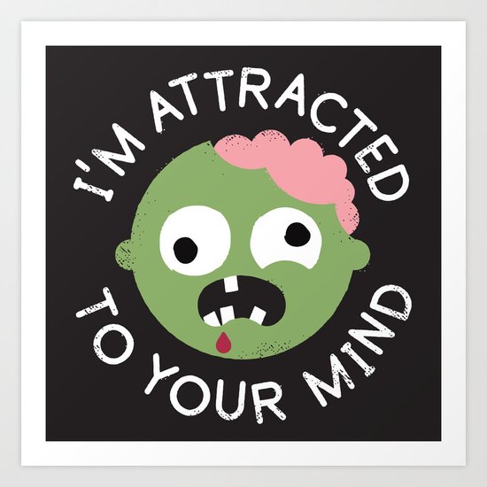 No-brainer Art Print