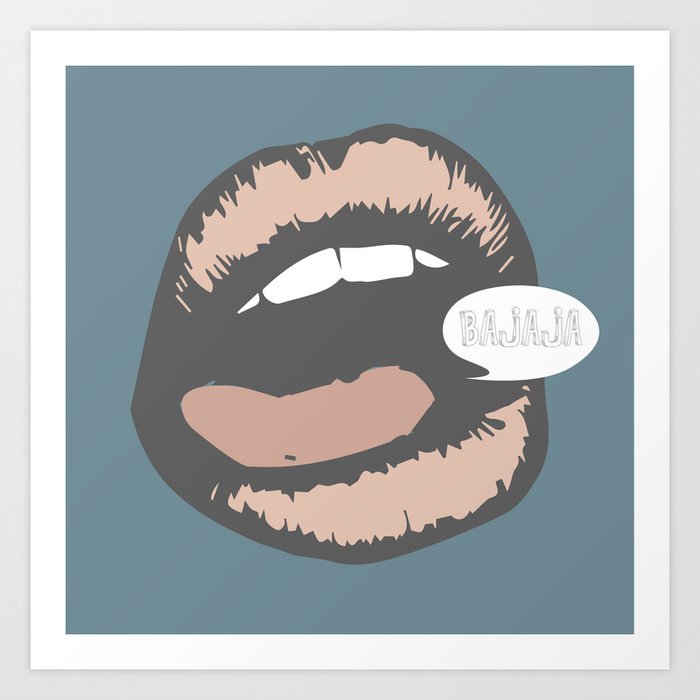 Bajaja Lips Art Print