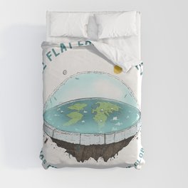 The Flat Earth has members all around the globe Duvet Cover