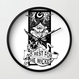 No Rest for the Wicked Wall Clock