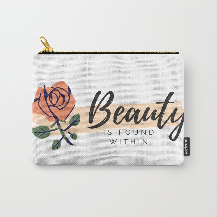 Beauty Is Found Within Carry-All Pouch