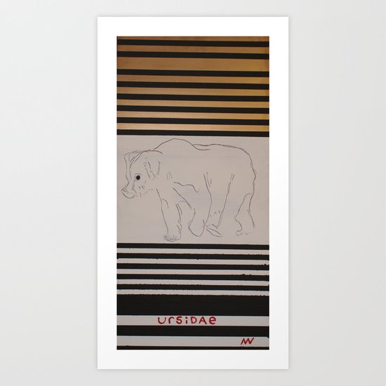 URSIDAE 2 Art Print