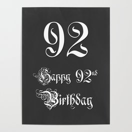 [ Thumbnail: Happy 92nd Birthday - Fancy, Ornate, Intricate Look Poster ]