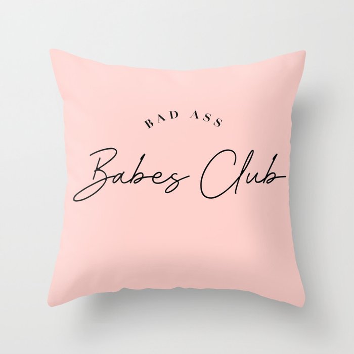 bad ass babes club Throw Pillow