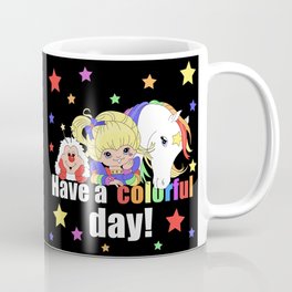 Rainbow Brite - Have a Colorful Day! Mug